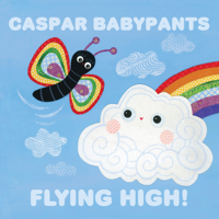 Caspar Babypants - Flying High! artwork