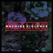 Machine Violence - Realize