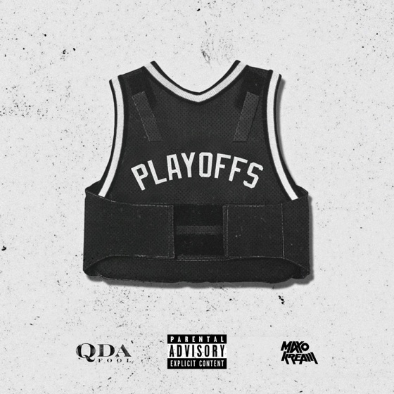 Cover artwork for Playoffs (feat. Maxo Kream)