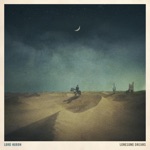 Lord Huron - The Ghost on the Shore