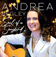 Andrea Begley - Soul of a Songbird artwork