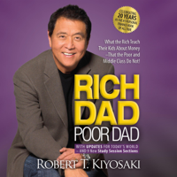 Robert T. Kiyosaki - Rich Dad Poor Dad: 20th Anniversary Edition: What the Rich Teach Their Kids About Money That the Poor and Middle Class Do Not! (Unabridged) artwork