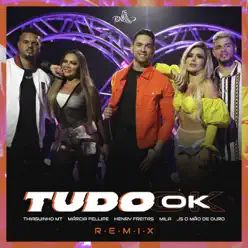 Tudo Ok (Remix) [feat. Henry Freitas & JS o Mão de Ouro] - Single - Márcia Fellipe