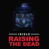 Raising the Dead - EP album lyrics, reviews, download