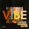 Stream & download Vibe (feat. Tony B) - Single