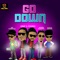 Go Down - Fik Fameica, Vyper Ranking, Kent & Flosso & Coco Finger lyrics
