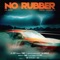 NO RUBBER - Lil Dust lyrics