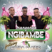 Ngibambe (feat. Airic & DJ Tira) artwork