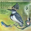 King Fisher King