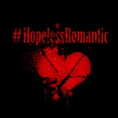 #HopelessRomantic artwork
