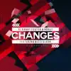 Stream & download Changes (feat. Bizzi Dixon) [Reloaded] - EP