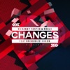 Changes (feat. Bizzi Dixon) [Reloaded] - EP