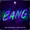 BANG - Joel Fletcher & Tom Clayton lyrics