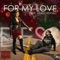 For My Love (feat. Strawz Money) - Dess lyrics