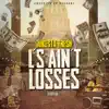 L's Ain't Losses - Single album lyrics, reviews, download