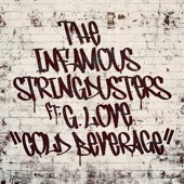 The Infamous Stringdusters featuring G. Love - Cold Beverage  feat. G. Love