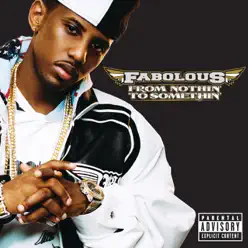 From Nothin' to Somethin' - Fabolous