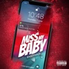 Bxbyphaze - Miss My Baby