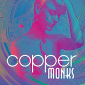 Copper Monks - Silver Moon