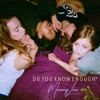 Do You Know Enough? - EP artwork