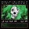 Jump Up - Wolf-e-Wolf & Dirt Monkey lyrics