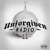 Unforgiven Radio II album lyrics, reviews, download