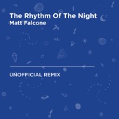 The Rhythm of the Night (Corona) [Matt Falcone Unofficial Remix] artwork