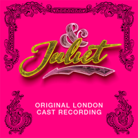 Various Artists - & Juliet (Original London Cast Recording) artwork