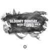 Gloomy Sunday with FM43, Vol. 6 - EP