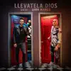 Llévatela Dios - Single album lyrics, reviews, download
