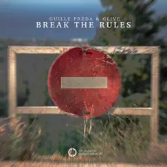 Break the Rules - Single by Guille Preda & Glive album reviews, ratings, credits
