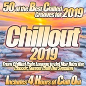 Chillout 2019: From Chilled Cafe Lounge to del Mar Ibiza the Classic Sunset Chill Out Session artwork