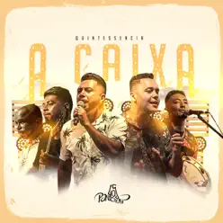 A Caixa (Ao Vivo) - Single - Grupo Quintessência A Caixa (Ao Vivo) - Single - Grupo Quintessência
