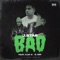 Bad (feat. Kap G & Q Hef) - J.Star lyrics