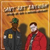 Can't Get Enough - Single