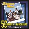 50 Corridos y Rancheras de Siempre album lyrics, reviews, download