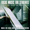 Focus Music for Students: Music for Focus and Mindful Concentration