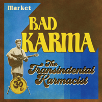 The Transindental Karmacist - Market Bad Karma artwork