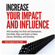 Gini Graham Scott, Ph.D. - Increase Your Impact and Influence: With Everything from Books, Blogs, and Scripts to Videos, Online Courses, Workshops, and Consulting (Unabridged)