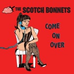 The Scotch Bonnets - Whimsical Friend