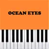 Ocean Eyes (Piano Version) - Single album lyrics, reviews, download