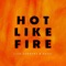 Hot Like Fire (feat. Natel) artwork