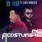 Me Acostumbre (feat. Eliot El Mago D Oz) - Dr Vega lyrics