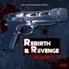 Rebirth & Revenge (Remix) - Single album lyrics, reviews, download