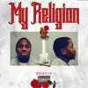 My Religion - Single album lyrics, reviews, download
