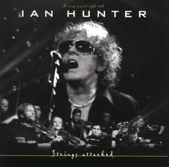 Strings Attached (A Very Special Night With) [Live from Sentrum Scene, Oslo / 2002] by Ian Hunter album reviews, ratings, credits
