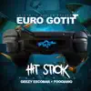 Hit Stick (feat. Foogiano & Geezy Escobar) - Single album lyrics, reviews, download