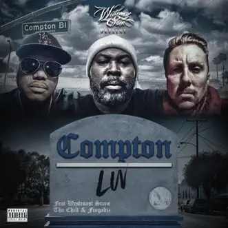 Compton Luv (feat. Tha Chill & Fingazz) - Single by Westcoast Stone album reviews, ratings, credits