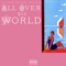 All over the World (feat. Track) - Isai lyrics