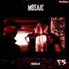 Mosaic - Single
